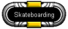 Skateboarding